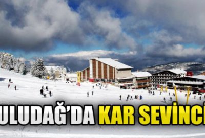 Uludağ’da kar sevinci