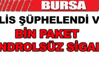 Şüpheli araçtan bin paket bandrolsüz sigara çıktı