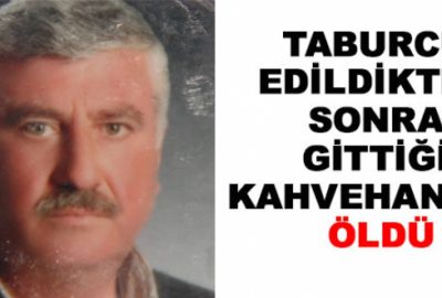 Hastaneden taburcu olduktan sonra öldü