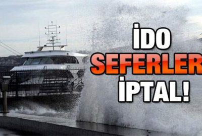 İDO bu seferleri iptal etti!