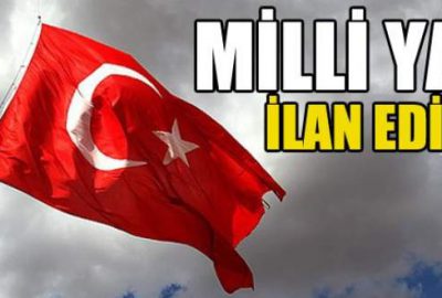 Türkiye’de bir günlük yas ilan edildi!