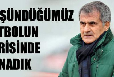 Güneş: Düşündüğümüz futbolun gerisinde oynadık