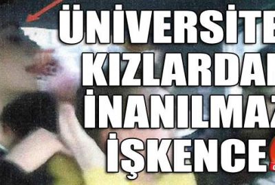 4 üniversiteli kız, arkadaşlarını taksiye bindirip dövdü