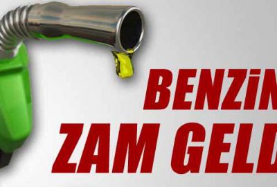 Benzine zam geldi!