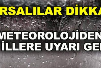 Meteoroloji’den sağanak yağış uyarısı!