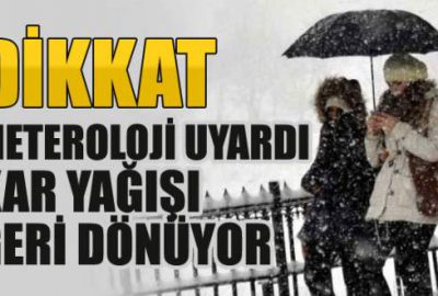 Bu illerde yaşayanlar dikkat! Kar yağışı geri geliyor!