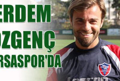 Erdem Özgenç Bursaspor’da