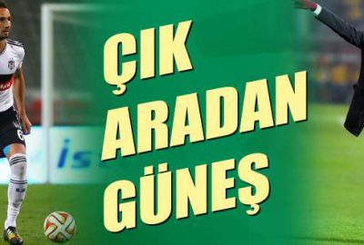 Çık aradan Güneş