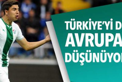 Türkiye’yi değil Avrupa’yı düşünüyoruz