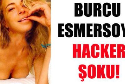 Burcu Esmersoy’u da hack’lediler