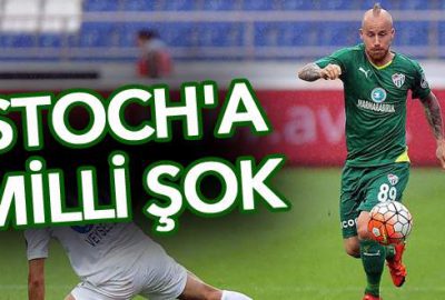 Stoch’a milli şok