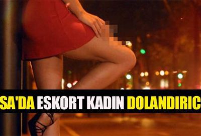 Bursa’da eskort kadın dolandırıcılığı