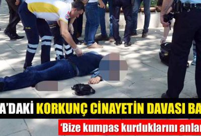 Tophane’deki cinayetin davası başladı