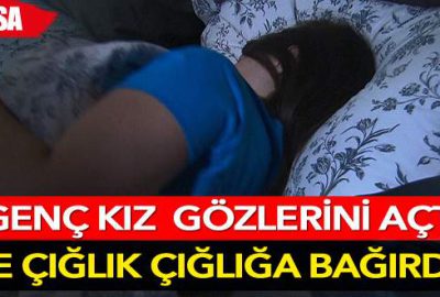 Genç kız gece gözlerini açınca hırsızla karşılaştı