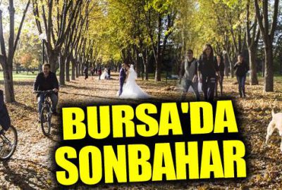 Bursa’da sonbahar