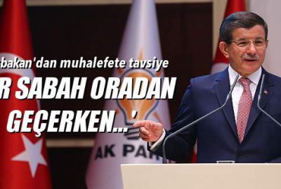 Davutoğlu’dan muhalefet liderlerine tavsiye