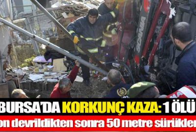 Bursa’da trafik kazası: 1 ölü, 1 yaralı