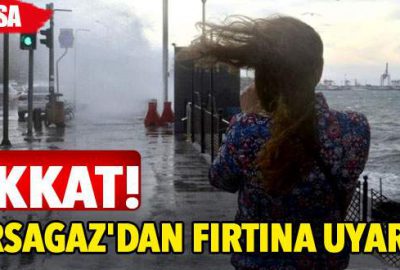 Dikkat! Bursagaz’dan fırtına uyarısı!