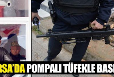 Pompalı tüfekli eylem sona erdi!