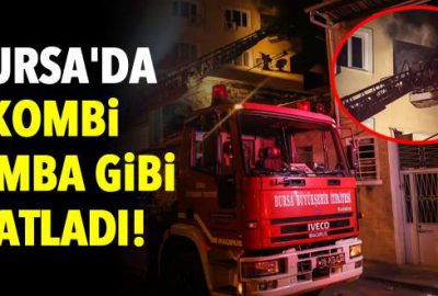 Bursa’da kombi bomba gibi patladı!