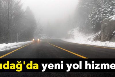 Uludağ’da yeni yol hizmette