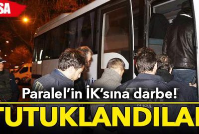 Paralel’in İK’sına darbe! Tutuklandılar