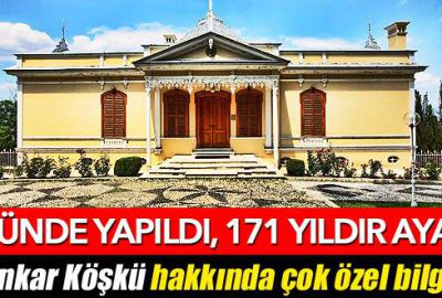 Padişah emriyle 19 günde yapıldı 171 yıldır ayakta