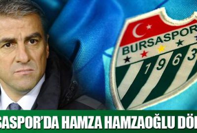 Bursaspor’un yeni teknik direktörü Hamza Hamzaoğlu