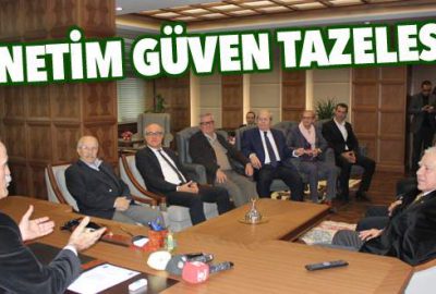 Yönetim güven tazelesin!