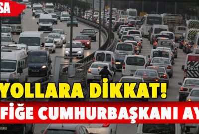 Bursa’da trafiğe Cumhurbaşkanı ayarı