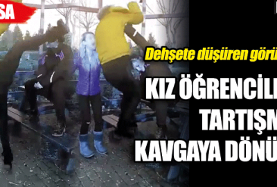 Kız öğrencilerin tartışması kavgaya dönüştü