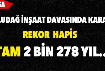 Uludağ İnşaat davasında rekor ceza!