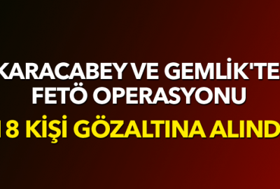 Karacabey ve Gemlik’te 18 kişi gözaltına alındı