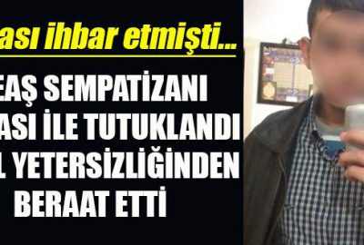 Babası DEAŞ sempatizanı demişti, beraat etti