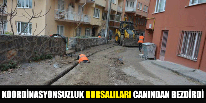 Koordinasyonsuzluk Bursalıları canından bezdirdi