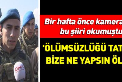 Bir hafta önce kameralara bu şiiri okumuştu