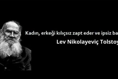 Tolstoy’dan ‘aşk ve kadın’ üzerine 6 aforizma