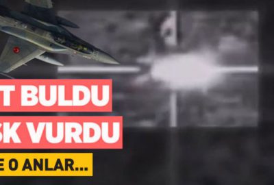 MİT buldu, TSK vurdu! İşte o anlar…