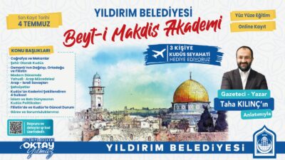 ‘Yıldırım’da ‘Beyt-i Makdis Akademisi’ başlıyor