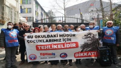 Eğitim-İş’ten Bursa’daki okul müdürüne suç duyurusu!